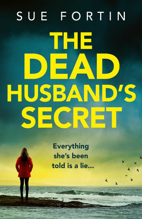 The Dead Husband’s Secret by Sue Fortin 9780008136505