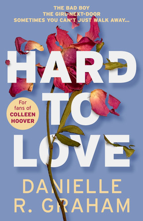 Hard to Love by Danielle R. Graham 9780008142346