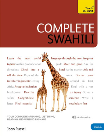 Complete Swahili Beginner to Intermediate Course: (Book and audio support) by Joan Russell 9781444105629