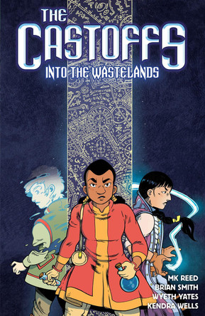 The Castoffs Vol.2: Into the Wastelands by Brian Smith 9781941302323