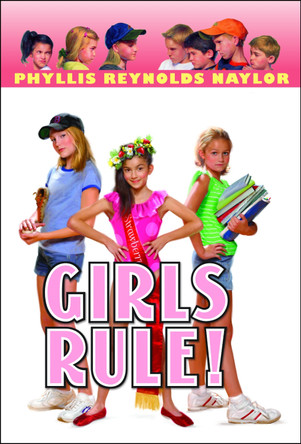 Girls Rule! by Phyllis Reynolds Naylor 9780440419891