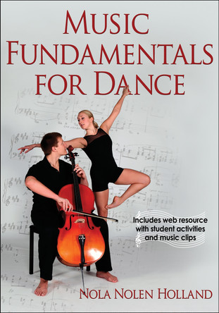 Music Fundamentals for Dance by Nola Nolen Holland 9780736096522