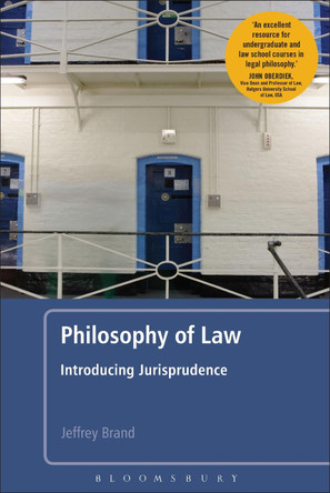 Philosophy of Law: Introducing Jurisprudence by Professor Jeffrey Brand 9781441141897