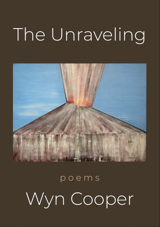 The Unraveling by Wyn Cooper 9781945680885