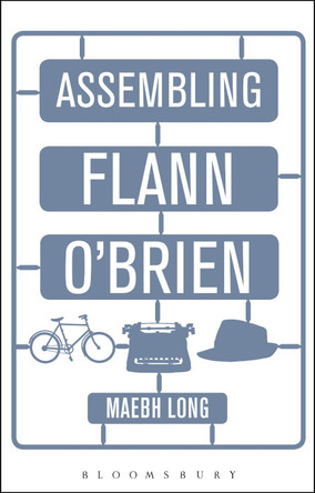 Assembling Flann O'Brien by Dr Maebh Long 9781441190208