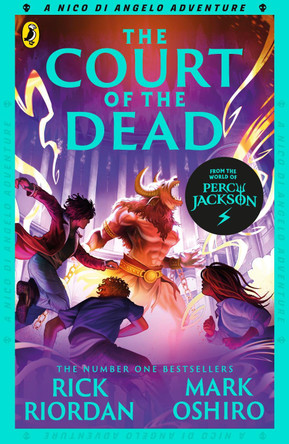 From the World of Percy Jackson: The Court of the Dead (The Nico Di Angelo Adventures) by Rick Riordan 9780241731420