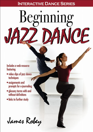 Beginning Jazz Dance by James Robey 9781450468947