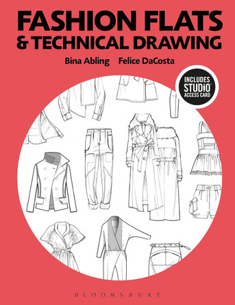 Fashion Flats and Technical Drawing: Bundle Book + Studio Access Card by Bina Abling 9781501313035