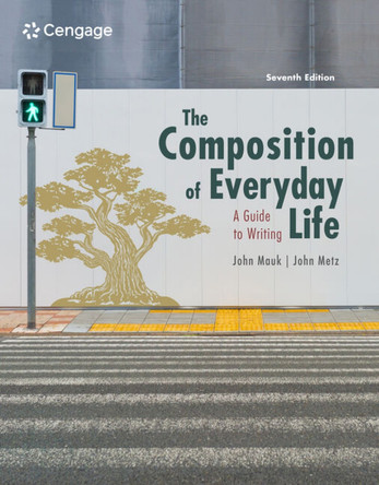 The Composition of Everyday Life by John Metz 9780357945834