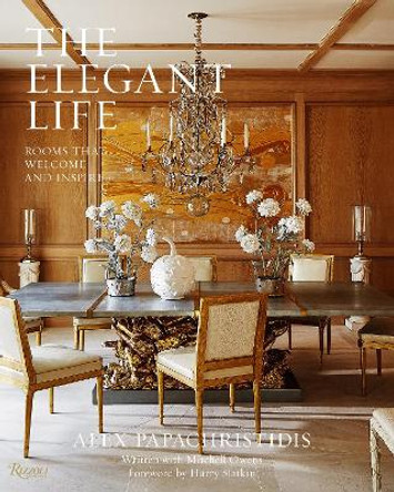 The Elegant Life: Rooms That Welcome and Inspire by Alex Papachristidis