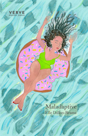 Maladaptive by Elle Dillon-Reams 9781913917012
