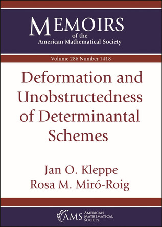 Deformation and Unobstructedness of Determinantal Schemes by Jan O. Kleppe 9781470463113