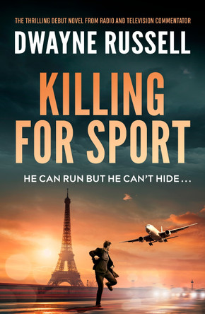Killing For Sport by Dwayne Russell 9781923419407