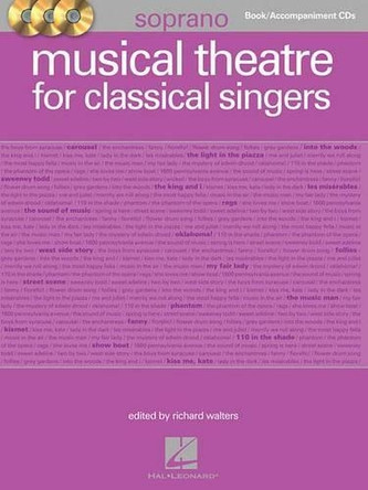 Musical Theatre for Classical Singers: Soprano by Richard Walters 9781458410498