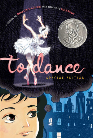 To Dance: Special Edition by Siena Cherson Siegel 9781481486637