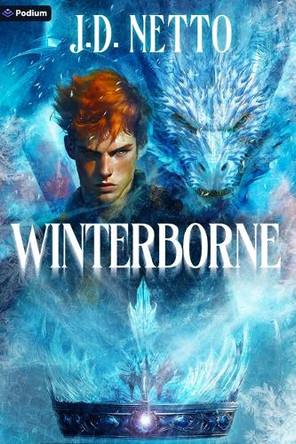 Winterborne: An Epic Fantasy by J D Netto 9798347007127