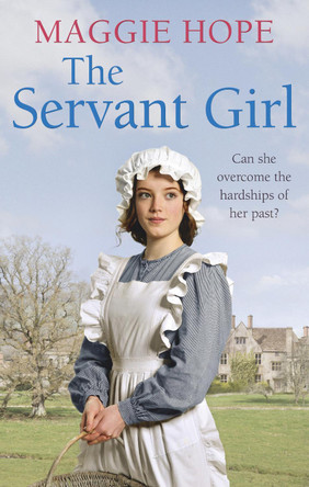 The Servant Girl by Maggie Hope 9780091952945 [USED COPY]