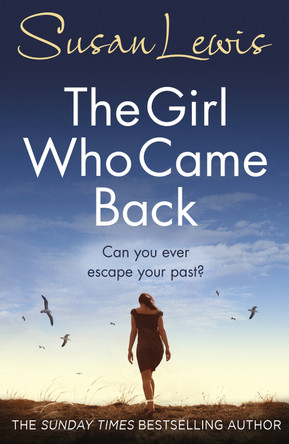 The Girl Who Came Back by Susan Lewis 9780099586548 [USED COPY]