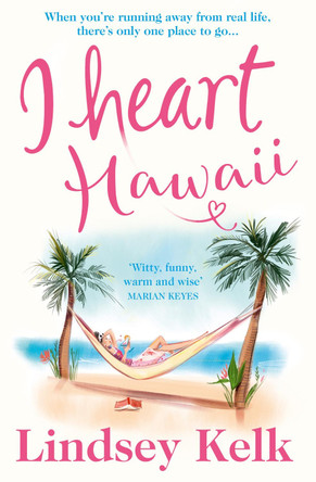 I Heart Hawaii (I Heart Series, Book 8) by Lindsey Kelk 9780008236854 [USED COPY]