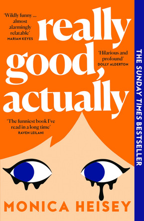 Really Good, Actually by Monica Heisey 9780008511760 [USED COPY]