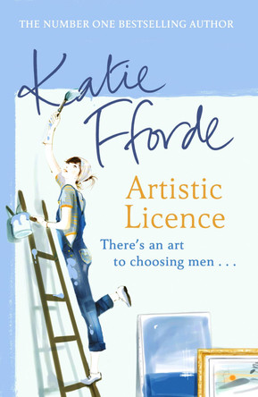 Artistic Licence by Katie Fforde 9780099415282 [USED COPY]