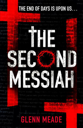 The Second Messiah by Glenn Meade 9780099558255 [USED COPY]
