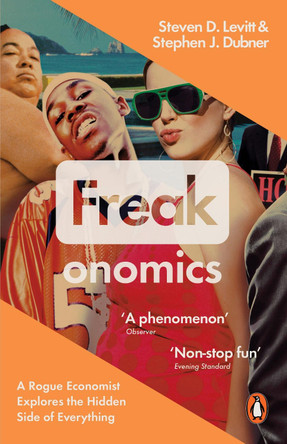 Freakonomics: A Rogue Economist Explores the Hidden Side of Everything by Steven D. Levitt 9780141019017 [USED COPY]