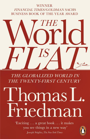The World is Flat: The Globalized World in the Twenty-first Century by Thomas L. Friedman 9780141034898 [USED COPY]