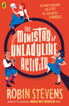 The Ministry of Unladylike Activity: From the bestselling author of MURDER MOST UNLADYLIKE by Robin Stevens 9780241429877 [USED COPY]