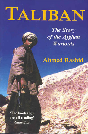 Taliban: The Story of the Afghan Warlords by Ahmed Rashid 9780330492218 [USED COPY]