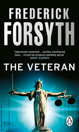 The Veteran: Thriller Short Stories by Frederick Forsyth 9780552149235 [USED COPY]