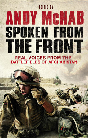 Spoken From The Front by Andy McNab 9780552160803 [USED COPY]
