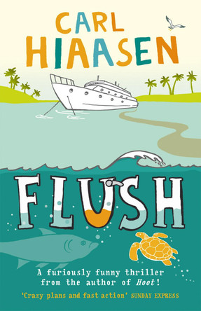 Flush by Carl Hiaasen 9780552553551 [USED COPY]