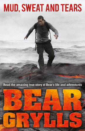 Mud, Sweat and Tears Junior Edition by Bear Grylls 9780552566391 [USED COPY]