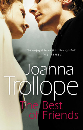 The Best Of Friends by Joanna Trollope 9780552996433 [USED COPY]