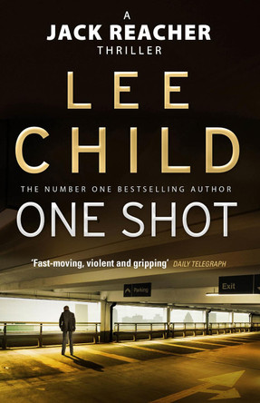One Shot: (Jack Reacher 9) by Lee Child 9780553815863 [USED COPY]