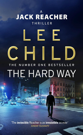 The Hard Way: (Jack Reacher 10) by Lee Child 9780553815870 [USED COPY]