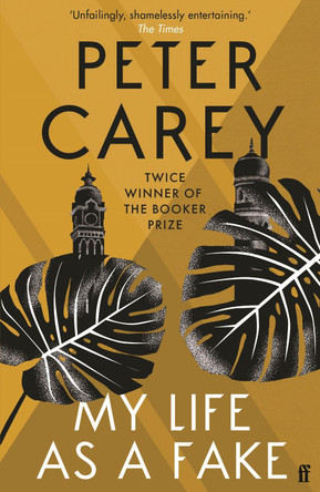 My Life as a Fake by Peter Carey 9780571216208 [USED COPY]