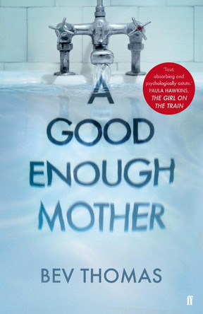 A Good Enough Mother by Bev Thomas 9780571348381 [USED COPY]