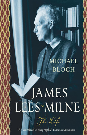 James Lees-Milne by Michael Bloch 9780719565502 [USED COPY]