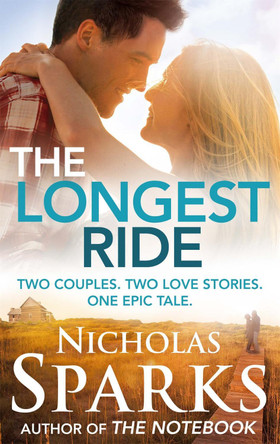 The Longest Ride by Nicholas Sparks 9780751549966 [USED COPY]