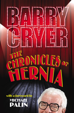 The Chronicles of Hernia by Barry Cryer 9780753522158 [USED COPY]
