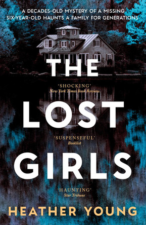 The Lost Girls by Heather Young 9780857308184 [USED COPY]