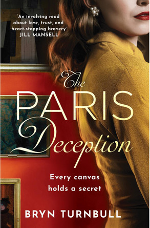 The Paris Deception: A breathtaking novel of love and courage set in wartime Paris by Bryn Turnbull 9781035406319 [USED COPY]