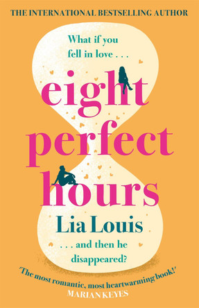 Eight Perfect Hours by Lia Louis 9781398703261 [USED COPY]