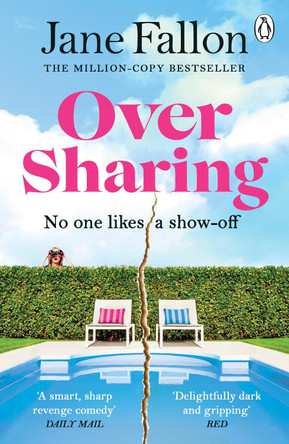 Over Sharing: The hilarious and sharply written new novel from the Sunday Times bestselling author by Jane Fallon 9781405951135 [USED COPY]
