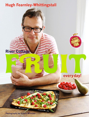 River Cottage Fruit Every Day! by Hugh Fearnley-Whittingstall 9781408828595 [USED COPY]