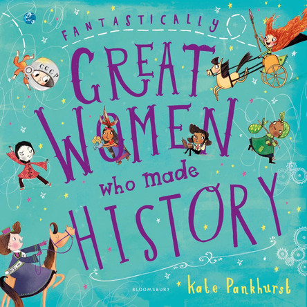 Fantastically Great Women Who Made History: Gift Edition by Kate Pankhurst 9781408897928 [USED COPY]