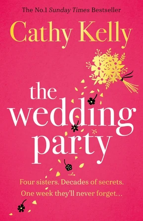 The Wedding Party: The Number One Irish Bestseller! by Cathy Kelly 9781409179320 [USED COPY]