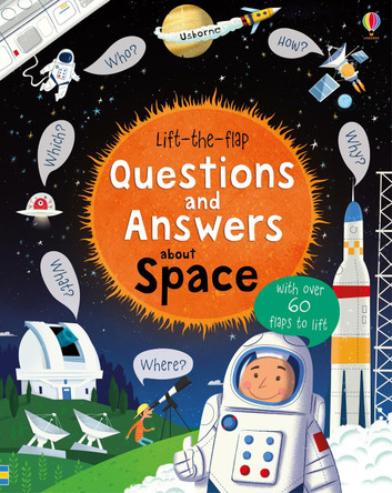 Lift-The-Flap Questions and Answers About Space by Katie Daynes 9781409598992 [USED COPY]